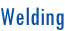 Welding